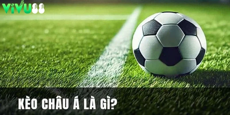 Giới thiệu về kèo châu Á