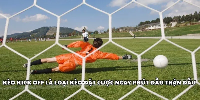 Kèo kick off